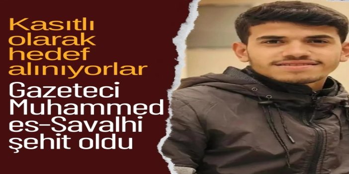 Gazeteci Muhammed es-Savalhi Gazze'de şehit oldu