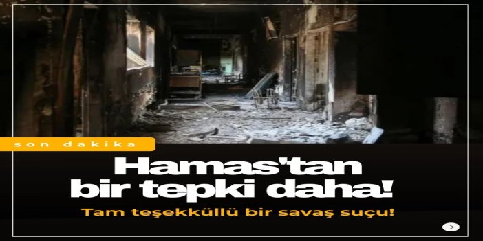 Şifa Hastanesi yakınındaki katliama HAMAS'tan tepki: Savaş suçu niteliğinde