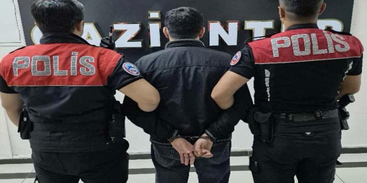 Gaziantep'te araması bulunan şahıs yakalandı