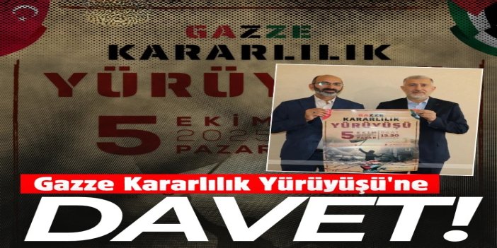 Gazze Kararlılık Yürüyüşü'ne davet
