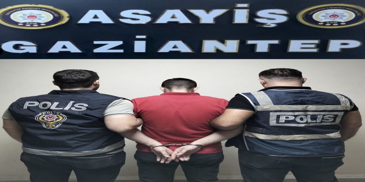 Gaziantep'te yağma suçundan aranan firari yakalandı