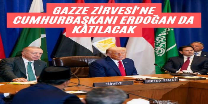 Cumhurbaşkanı Erdoğan, Gazze Zirvesi için Mısır'a gidecek