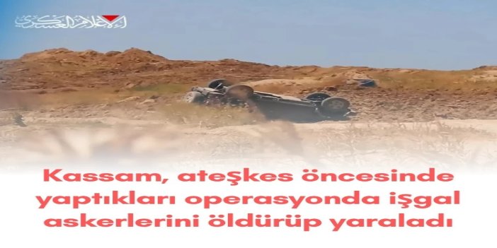 Kassam, ateşkes öncesinde yaptıkları operasyonda işgal askerlerini öldürüp yaraladı