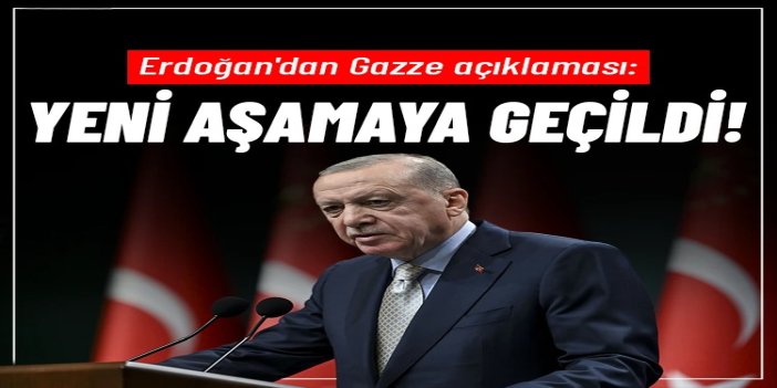 Erdoğan: Gazze'deki ateşkesten memnunuz, Gazzeli mazlumların yükünü azaltan her çaba bizim için değerli