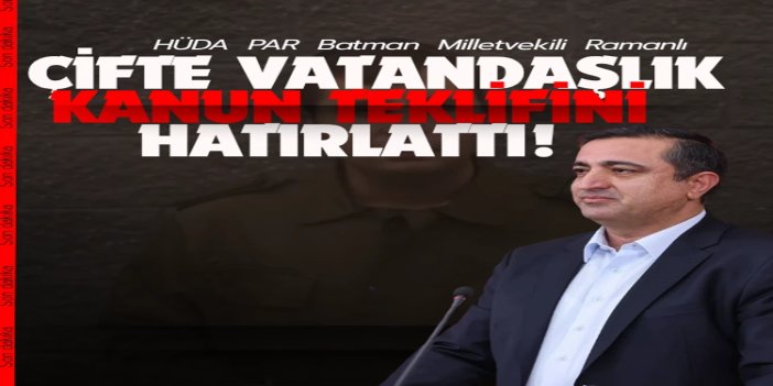 HÜDA PAR Sözcüsü Ramanlı'dan çifte vatandaşlık kanun teklifi çağrısı: Hükümet, derhal harekete geçmeli