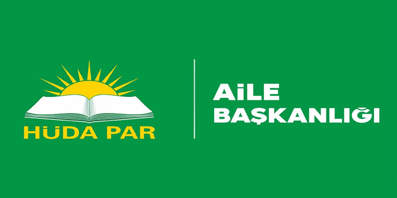 HÜDA PAR Aile Başkanlığı Elâzığ'da 'Son Kale: Aile' paneli düzenleyecek