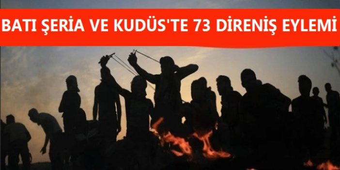 Batı Şeria ve Kudüs'te geçen hafta 73 direniş eylemi gerçekleştirildi