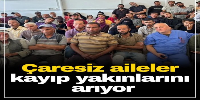 Gazzeli aileler kayıp yakınlarını arıyor