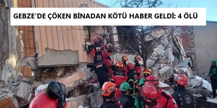 Gebze’de çöken binada aynı aileden 4 kişi hayatını kaybetti
