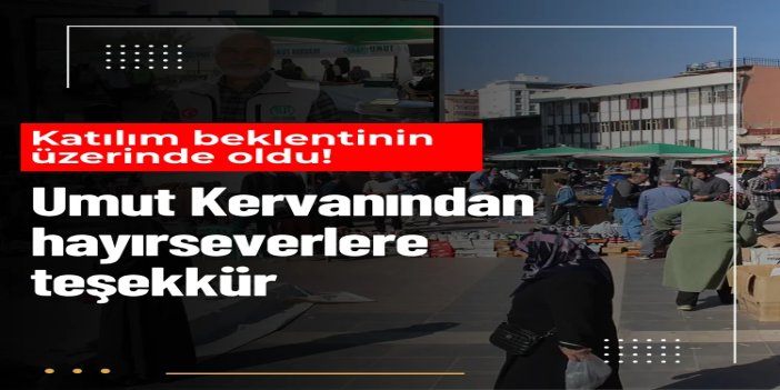 Umut Kervanından hayırseverlere teşekkür
