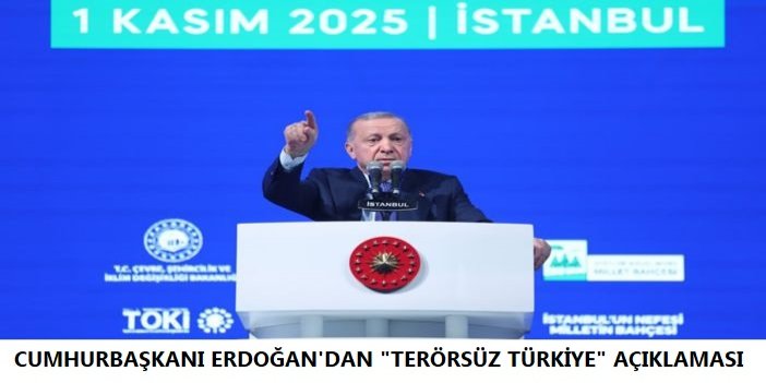 Cumhurbaşkanı Erdoğan: Önce terörsüz Türkiye, sonra terörsüz bölge menziline inşallah varacağız