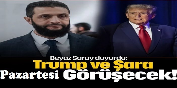 Beyaz Saray: Trump, pazartesi günü Suriye Cumhurbaşkanı Şara ile görüşecek
