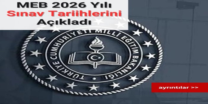MEB, 2026 yılı sınav takvimini açıkladı
