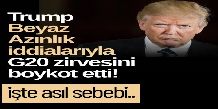Trump, G20 Zirvesini boykot etti: Asıl dert Güney Afrika'nın siyonist rejimi dava etmesi