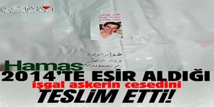 HAMAS, 2014’te esir aldığı işgal askerinin cesedini Kızılhaç’a teslim etti