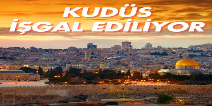 Kudüs işgal ediliyor: Siyonistler kentin doğusunda yeni bir yerleşim noktası kurdu