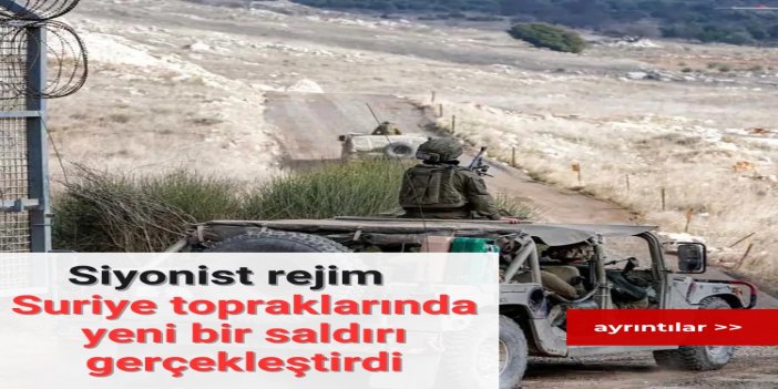 Siyonist rejim Suriye topraklarında yeni bir saldırı gerçekleştirdi