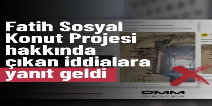 DMM'den Fatih Sosyal Konut Projesi hakkında çıkan iddialara yalanlama