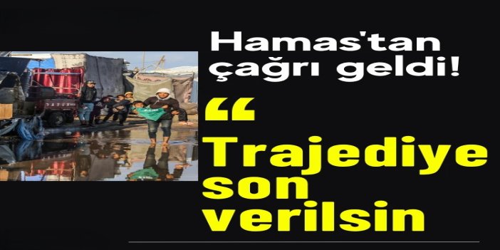 HAMAS’tan, çadırları sular altında kalan Gazzeliler için dünyaya çağrı