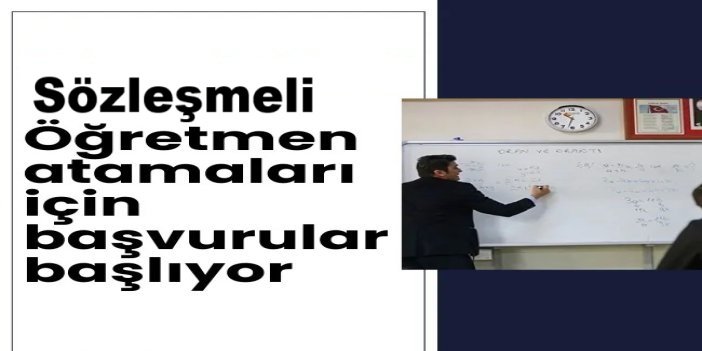 Sözleşmeli öğretmen atamaları için tercih başvuruları bugün başlıyor
