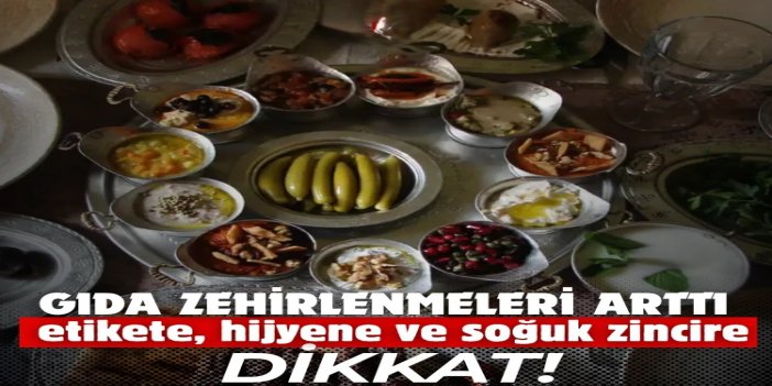 Beslenme ve Diyet Uzmanı Ayyıldız: Gıda zehirlenmeleri arttı, etikete, hijyene ve soğuk zincire dikkat!