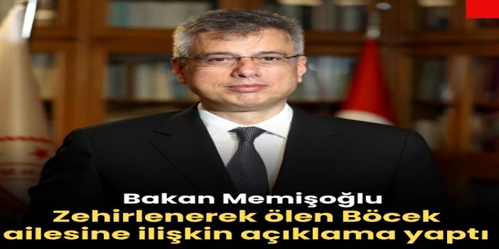 Bakan Memişoğlu: Böcek ailesinin tedavisinde herhangi bir sorun tespit edilmedi