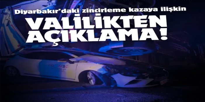 Diyarbakır’daki zincirleme kazaya ilişkin Valilikten açıklama: Ölü sayısı 4’e yükseldi