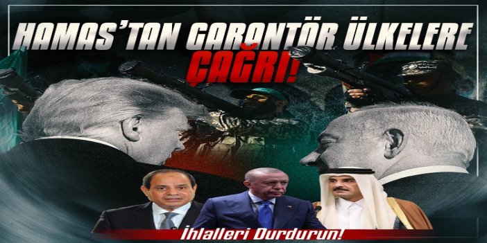 HAMAS'tan işgalin katliam dolu ihlallerine karşı garantör ülkelere çağrı