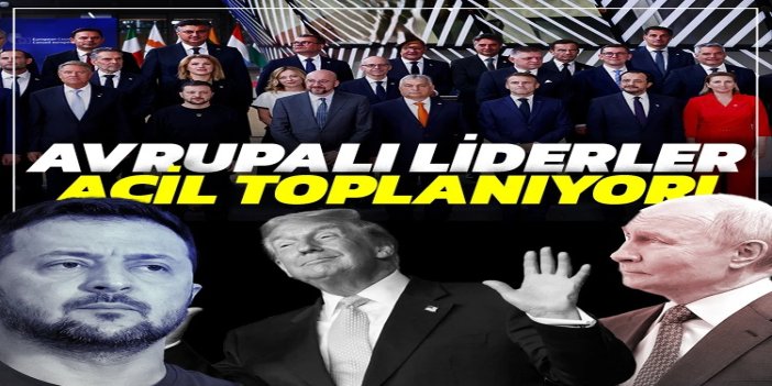 Avrupalı liderler ABD'nin Ukrayna planı için acil toplanma kararı aldı