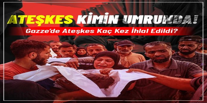 Gazze Medya Ofisi: israil ateşkesi 497 kez ihlal etti