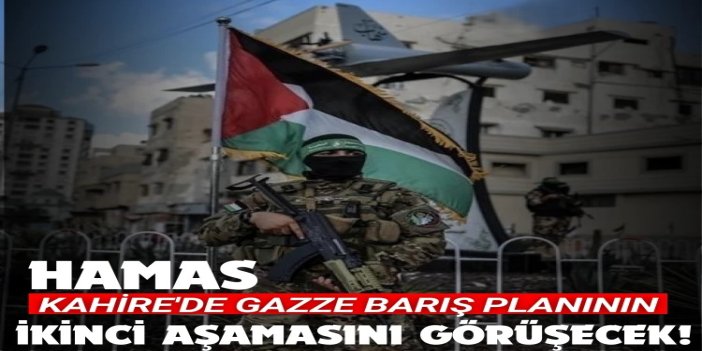 HAMAS heyeti Kahire'de Gazze barış planının ikinci aşamasını görüşecek