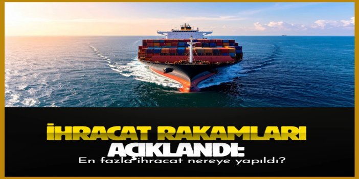 46 ilde ihracat artışı görüldü