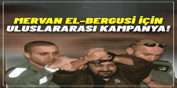 Mervan el-Bergusi için uluslararası kampanya
