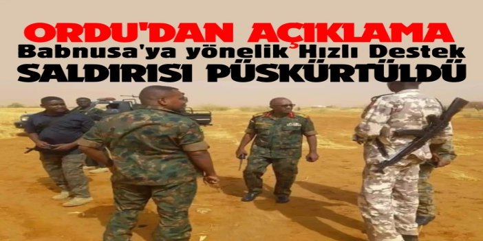Sudan ordusu: Babnusa'ya yönelik Hızlı Destek saldırısı püskürtüldü