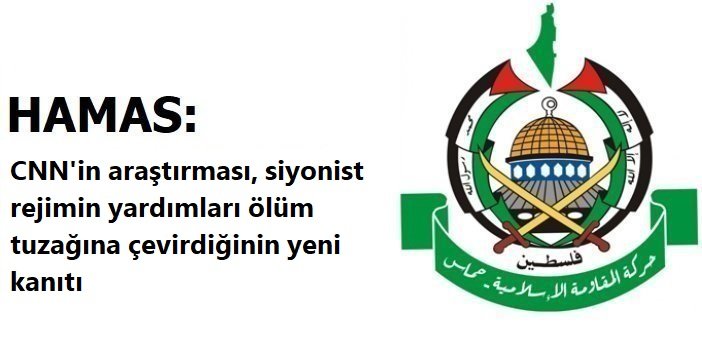 HAMAS: CNN'in araştırması, siyonist rejimin yardımları ölüm tuzağına çevirdiğinin yeni kanıtı