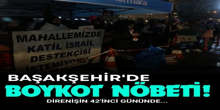 Başakşehir'de boykot nöbeti: İşgal destekçisi firmaların kapatılması talebi