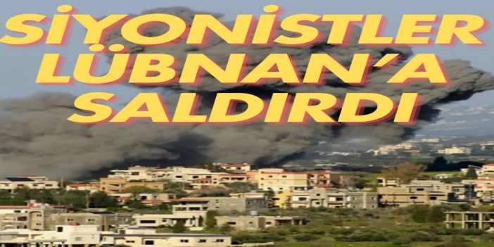 Siyonist rejim Güney Lübnan'ı yeniden vurdu