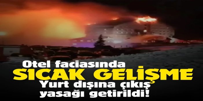 Grand Kartal Otel faciasında 9 bakanlık personeline yurt dışı çıkış yasağı