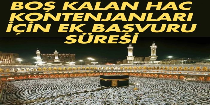 Boş kalan hac kontenjanları için ek kayıt süresi 18 Aralık’a kadar uzatıldı