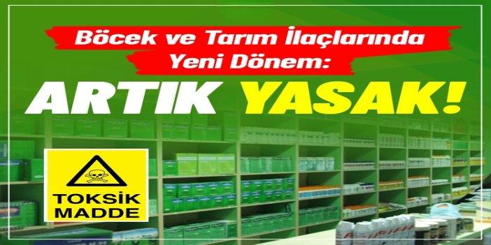 Böcek ve tarım ilaçlarında yeni dönem: Reçetesiz ve internetten satış yasaklandı