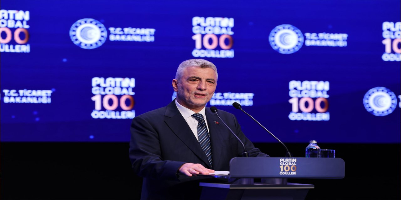 Ticaret Bakanı Bolat: Türkiye mal ve hizmet sektöründe dünyanın enleri arasında
