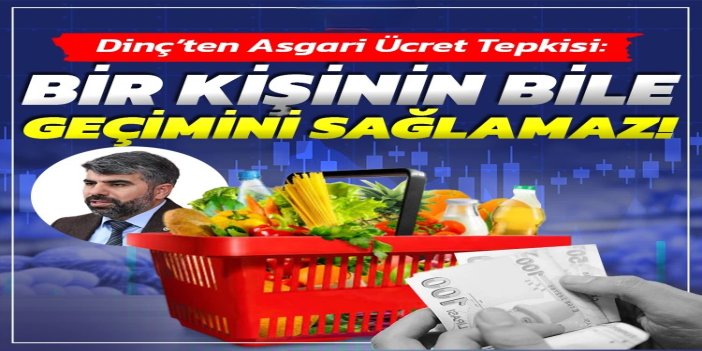 HÜDA PAR Milletvekili Dinç: Belirlenen asgari ücret bir kişinin bile geçimini sağlamaz!