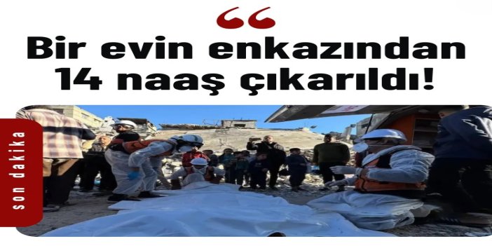 Gazze'de enkazdan 14 şehidin cenazesi çıkarıldı