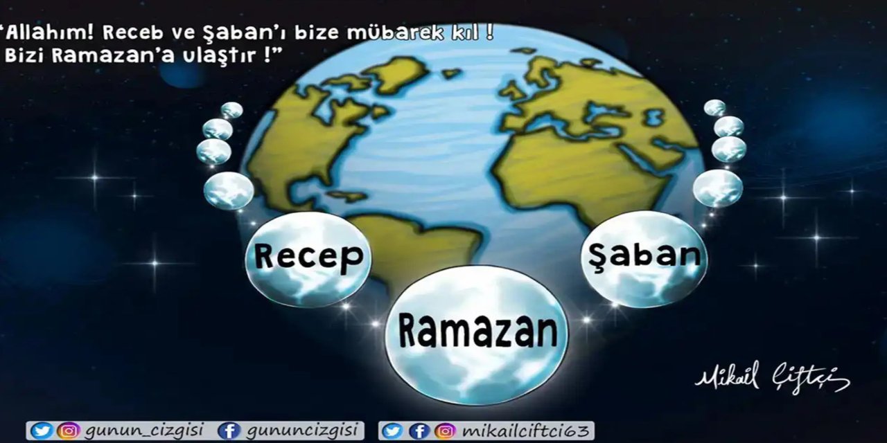 Üç aylar, manevi arınmanın yanı sıra sorumluluğu da hatırlatıyor