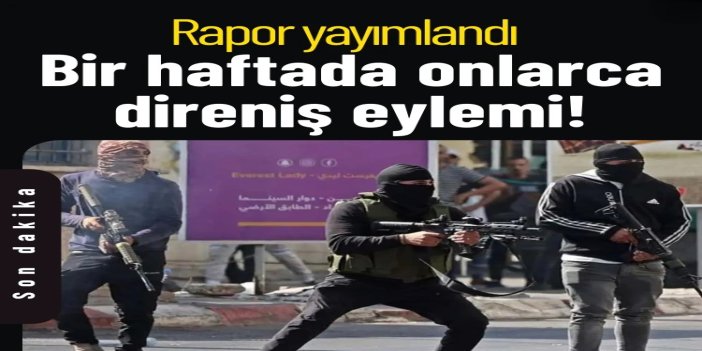 Bir haftada 82 direniş eylemi: Batı Şeria ve Kudüs'te çatışma tırmanıyor