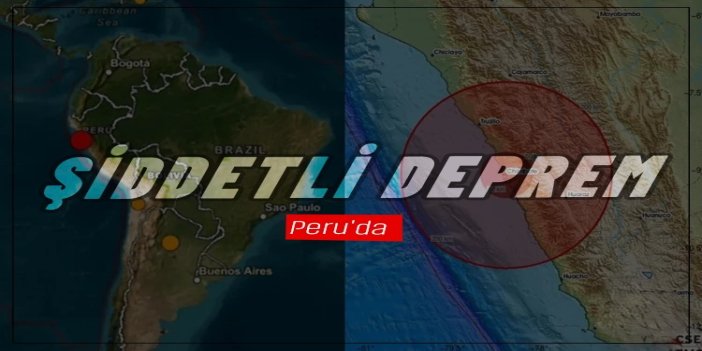 Peru'da 6 büyüklüğünde deprem