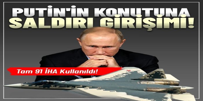 Ukrayna'dan Putin'in konutuna saldırı girişimi