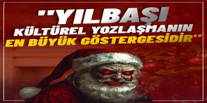 Gaziantep Diyanet Sen Şube Başkanı Göral: Yılbaşı kültürel yozlaşmanın en büyük göstergesidir