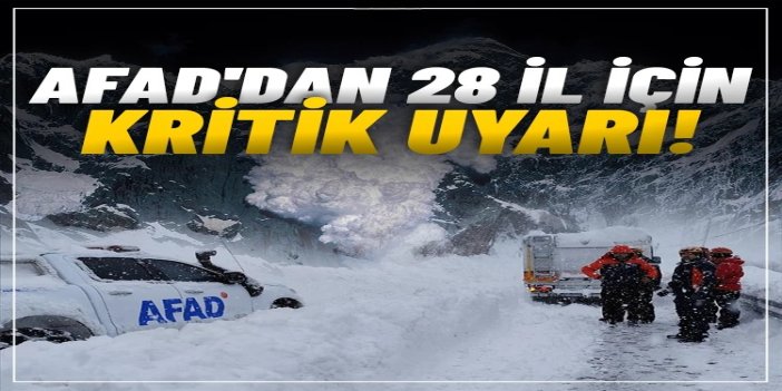 AFAD, 28 ilde çığ riskine karşı uyardı