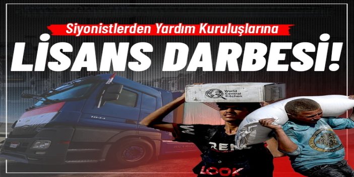 İşgal çetesi, Gazze’ye yardım ulaştıran 37 uluslararası kuruluşun lisansını iptal etmeye başladı